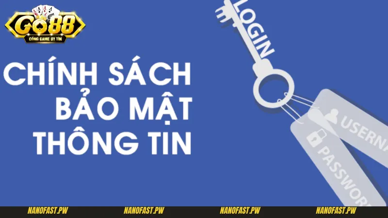 Chính Sách Bảo Mật Go88 - Những Lưu Ý Mà Tân Thủ Cần Biết 5 Lưu ý mà tân thủ cần nắm trong chính sách bảo mật