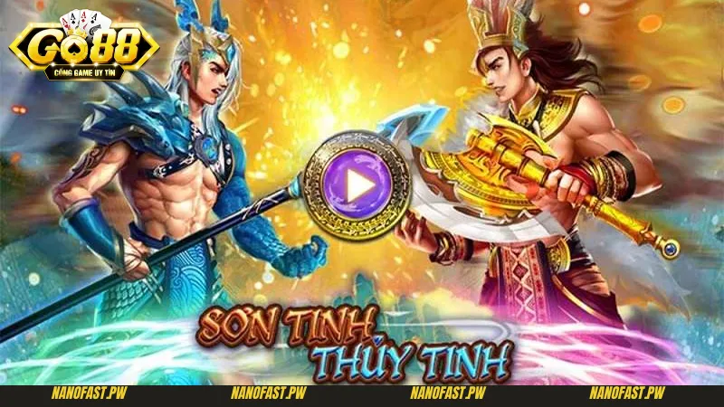 Sơn Tinh Thủy Tinh Go88 - Game Nổ Hũ Phong Cách Truyện Thuyết Việt Nam 6 Mẹo chơi cầy sơn tinh thủy tinh tại Go88